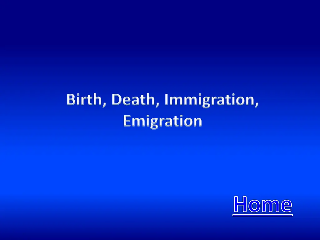 birth death immigration emigration