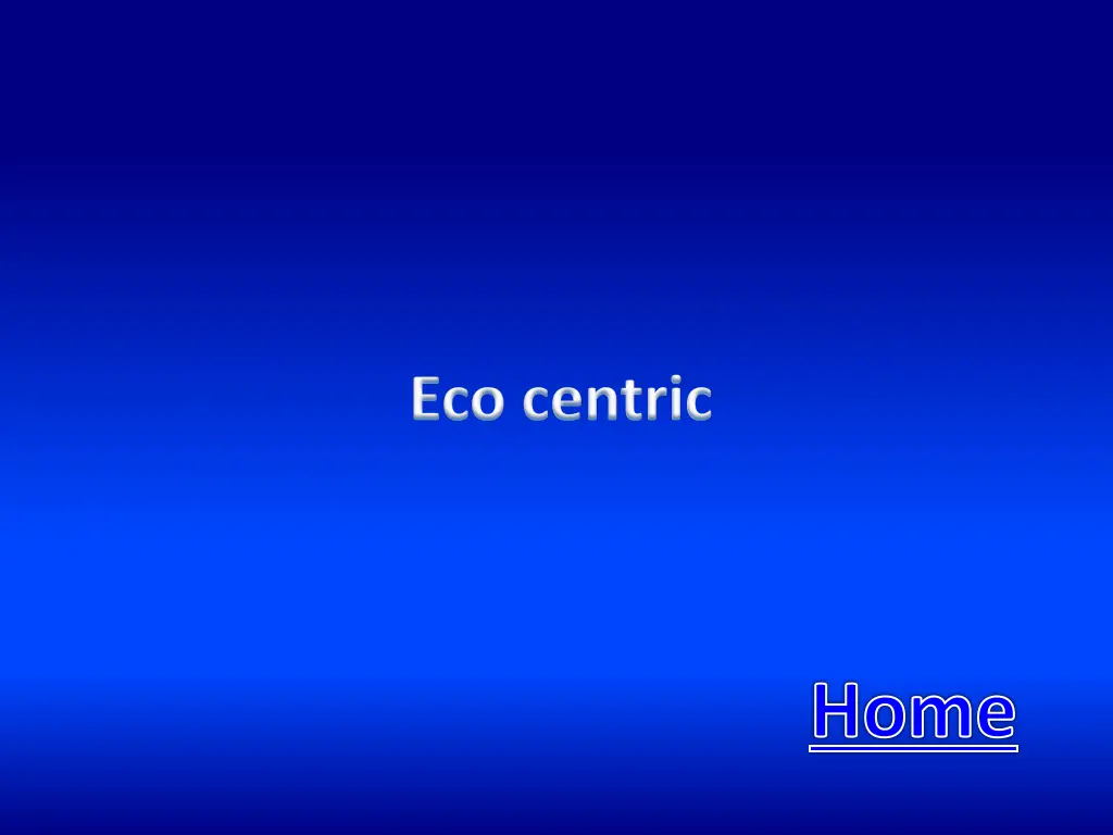 eco centric 1