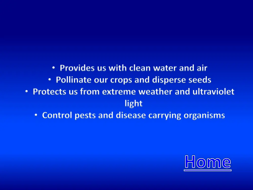 provides us with clean water and air pollinate