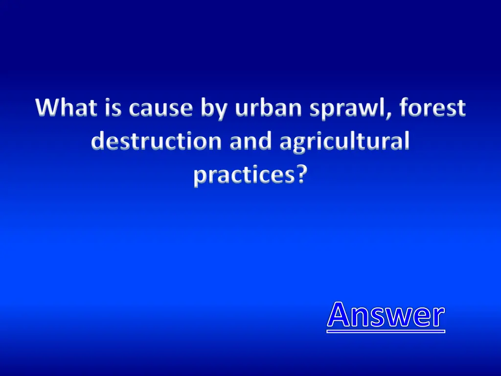 what is cause by urban sprawl forest destruction