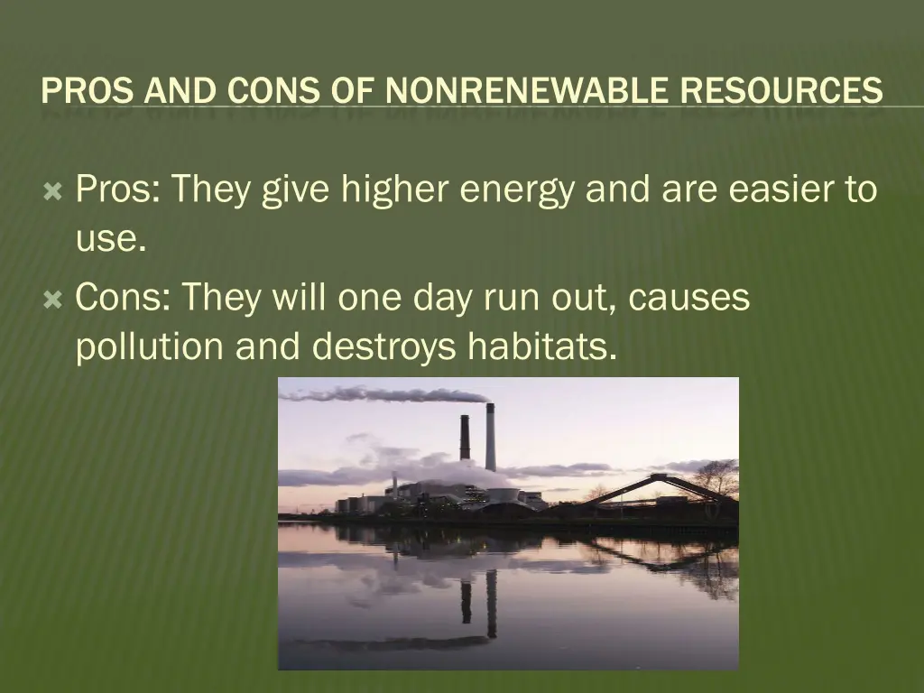 pros and cons of nonrenewable resources