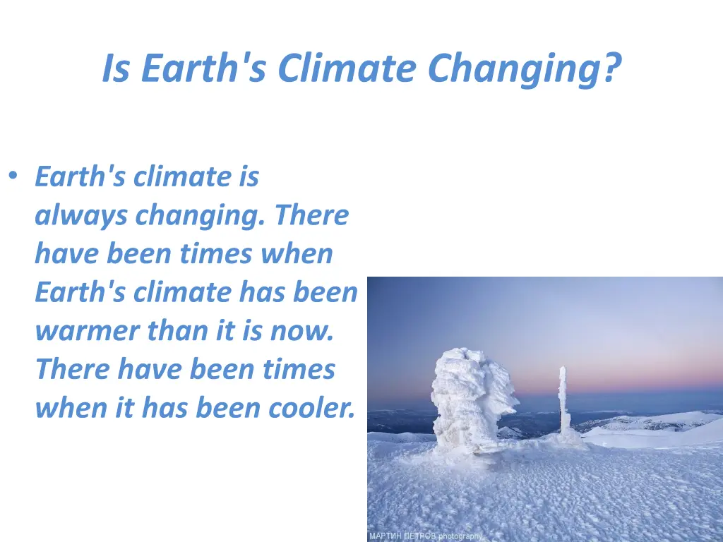 is earth s climate changing