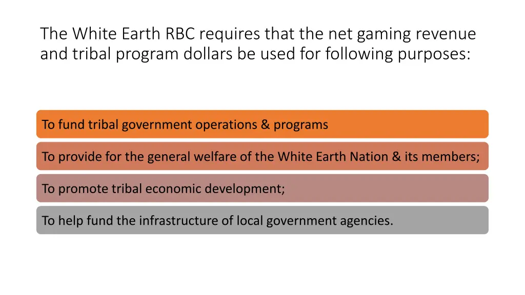 the white earth rbc requires that the net gaming