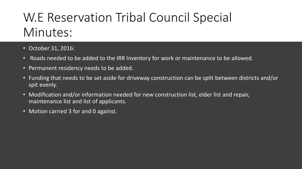 w e reservation tribal council special minutes