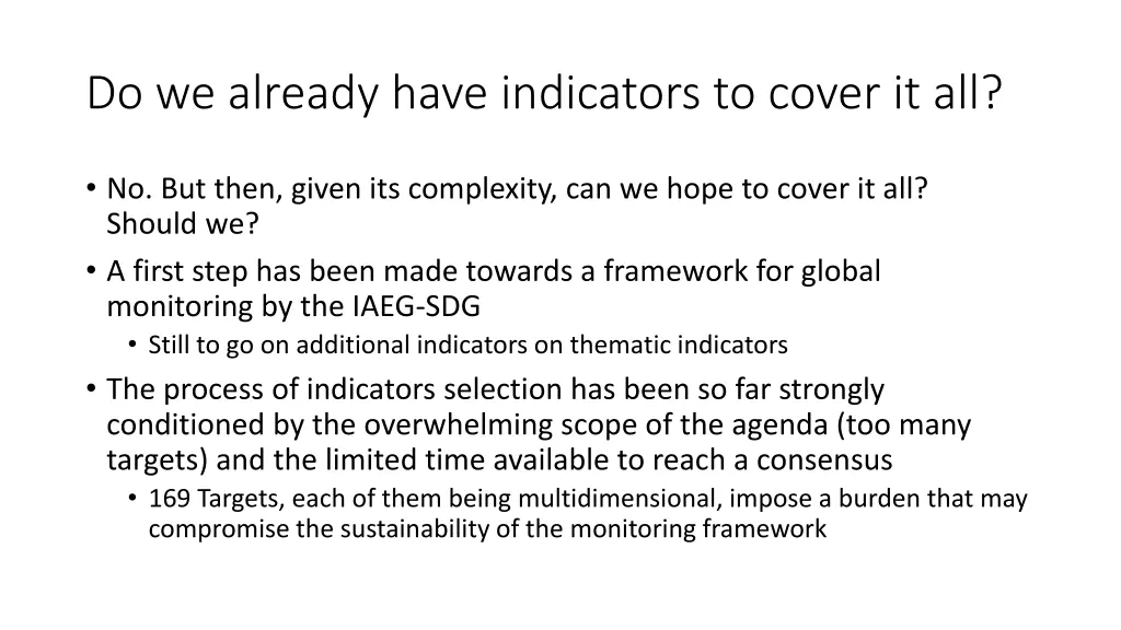 do we already have indicators to cover it all