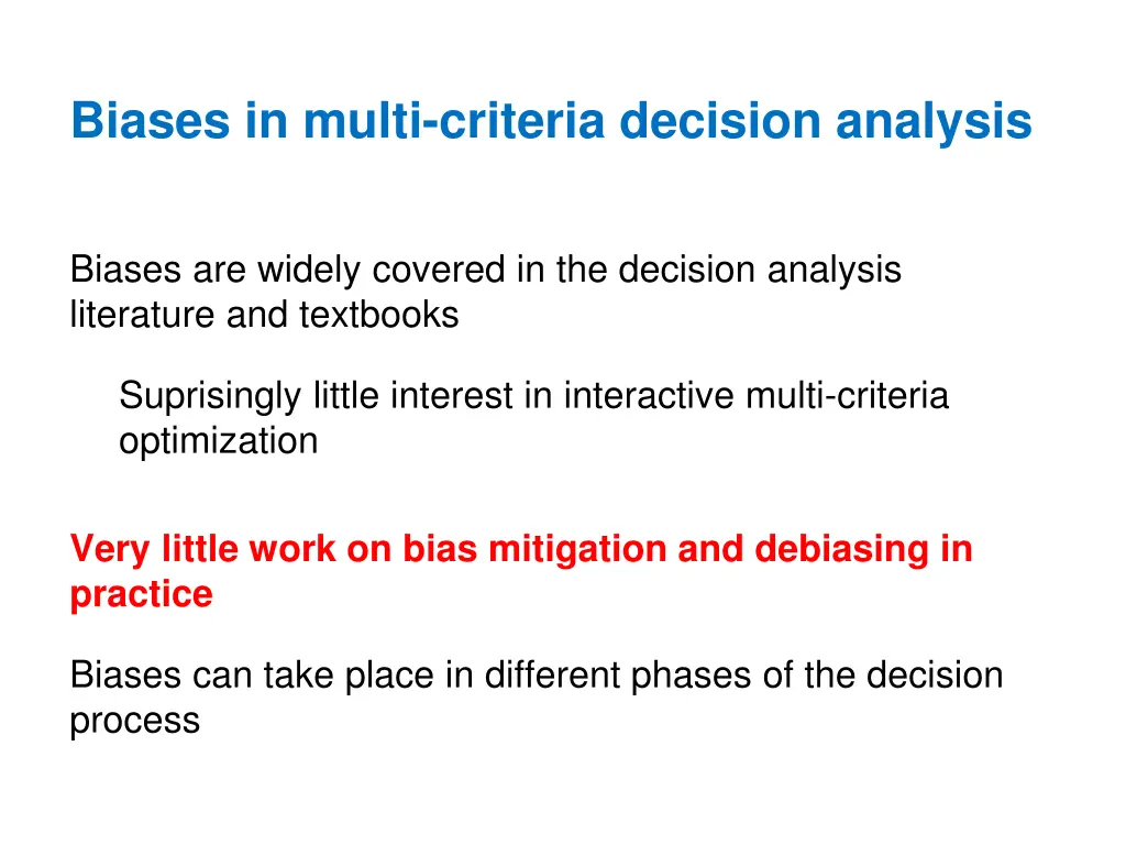 biases in multi criteria decision analysis