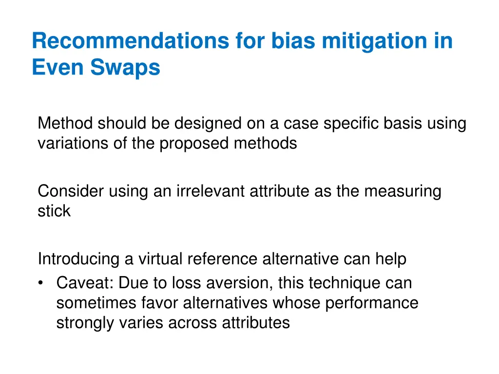 recommendations for bias mitigation in even swaps
