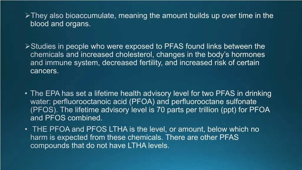 they also bioaccumulate meaning the amount builds