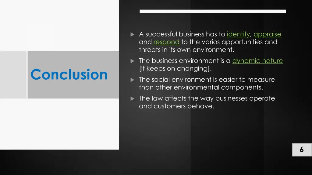 a successful business has to identify appraise