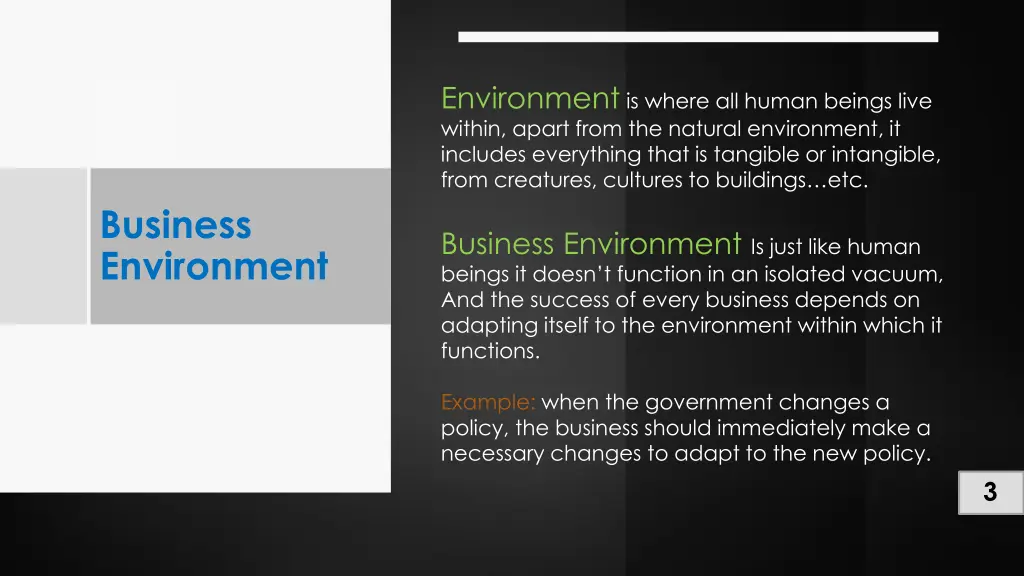 environment is where all human beings live within