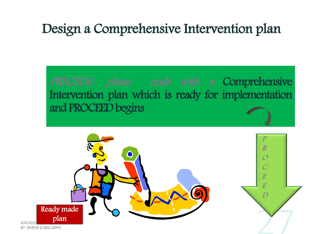 design a comprehensive intervention plan