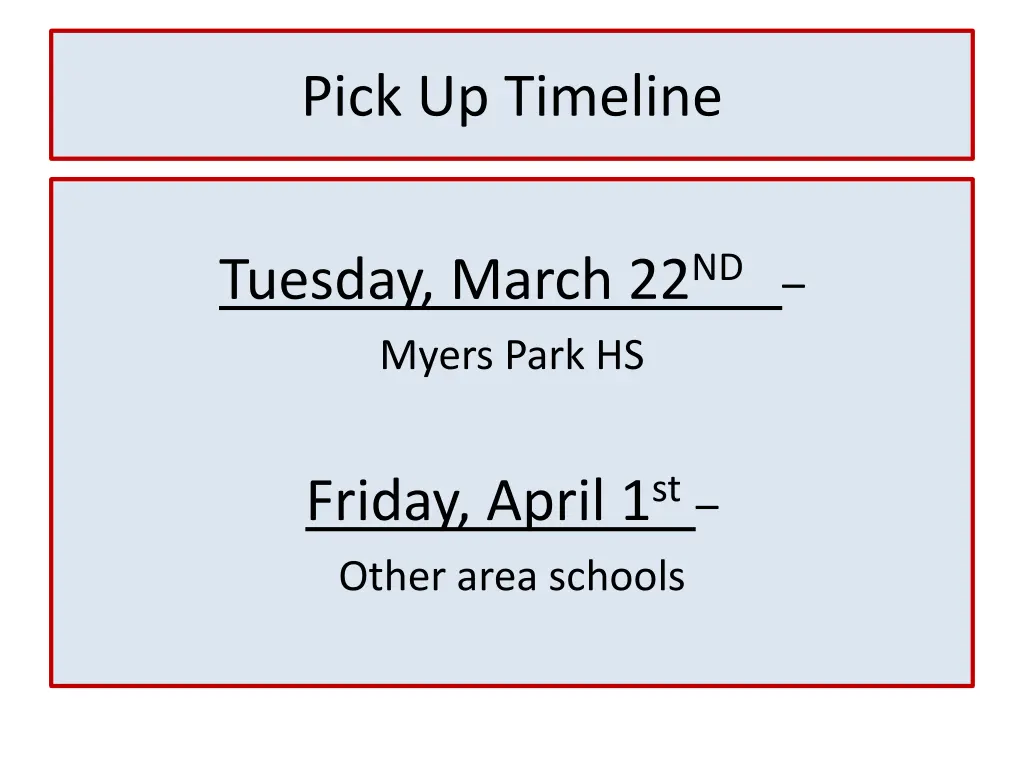 pick up timeline