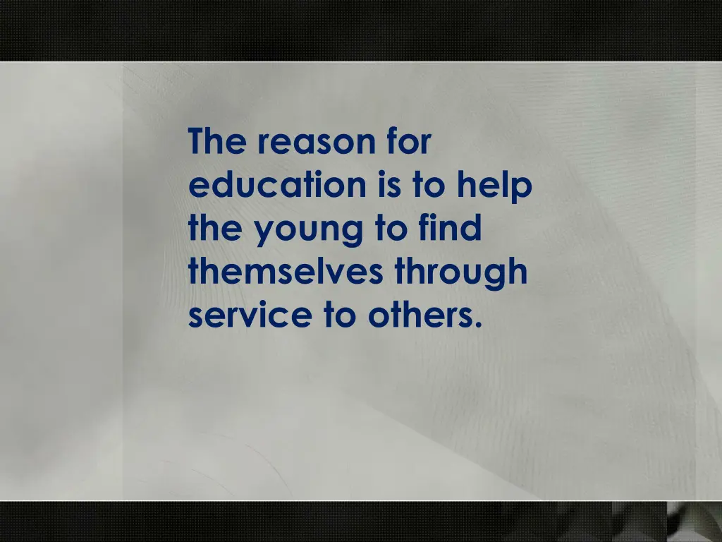 the reason for education is to help the young