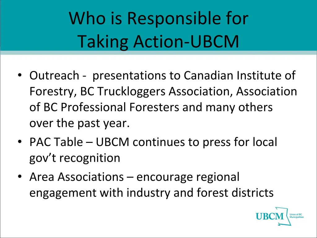 who is responsible for taking action ubcm