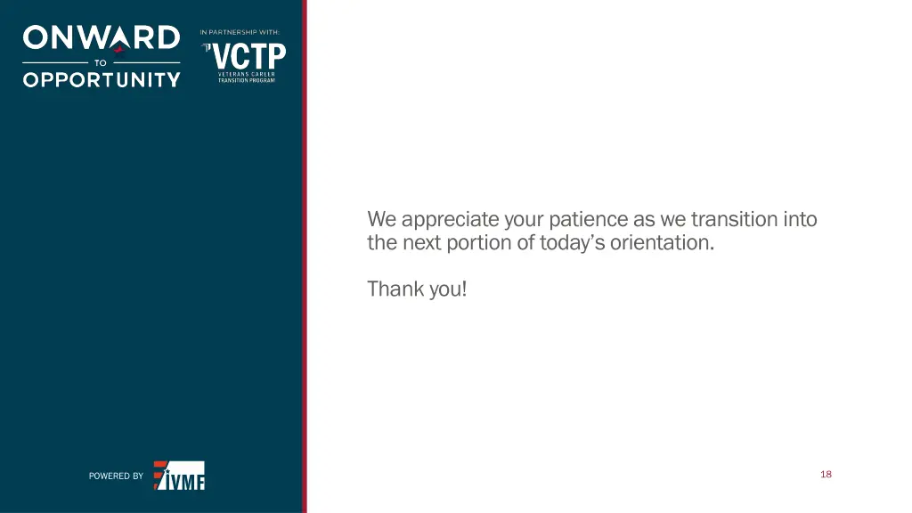 we appreciate your patience as we transition into