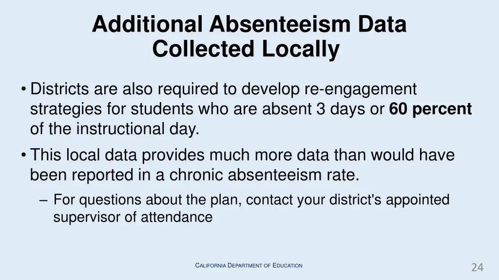 additional absenteeism data collected locally
