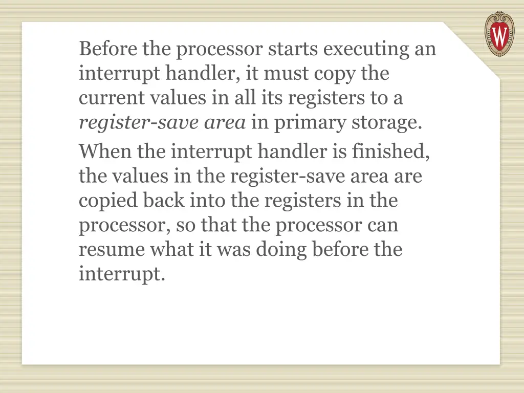 before the processor starts executing