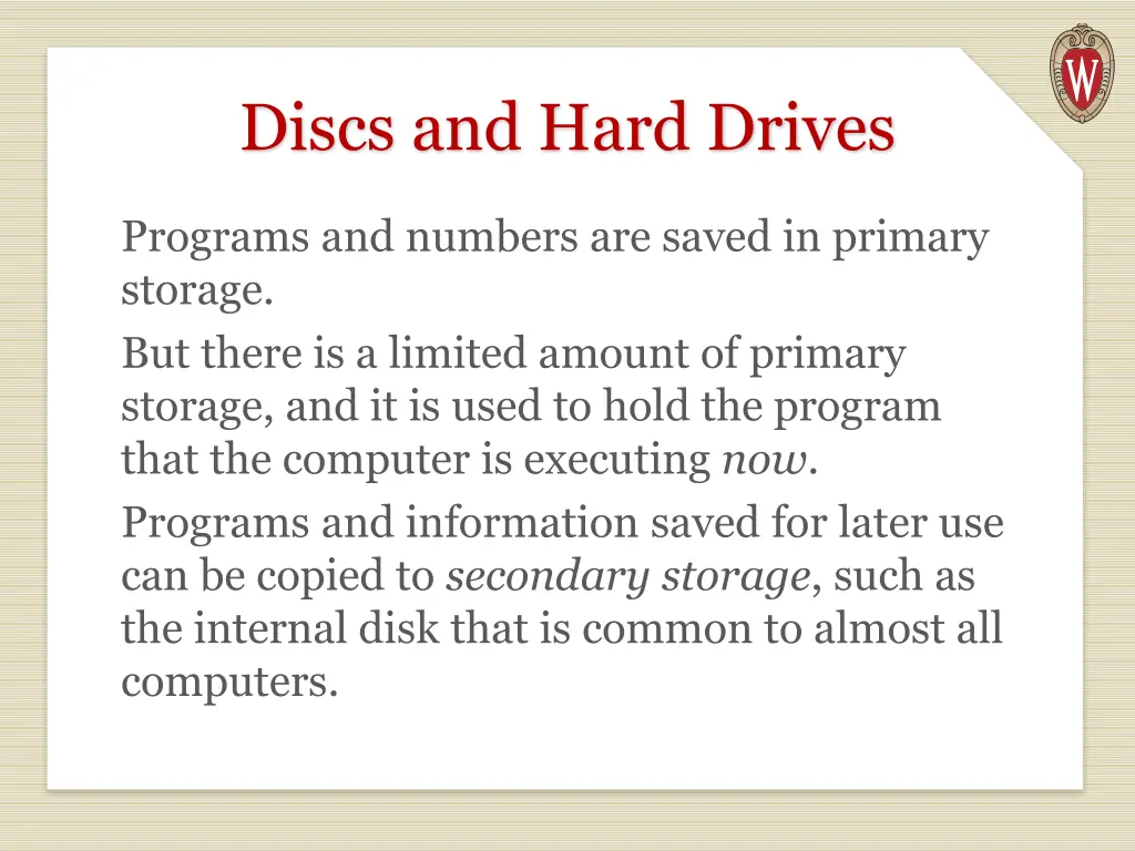 discs and hard drives