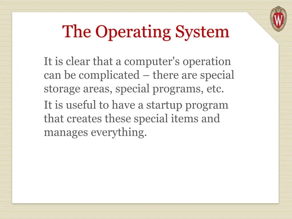 the operating system