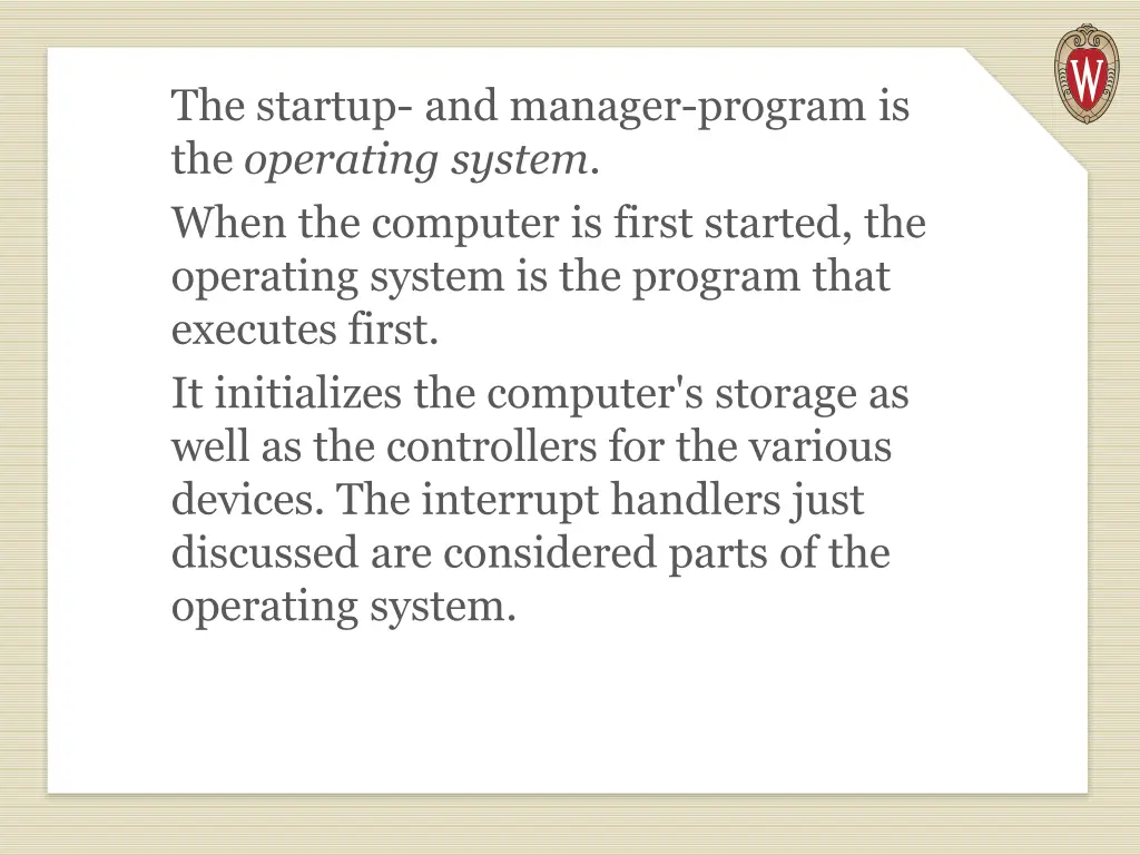 the startup and manager program is the operating
