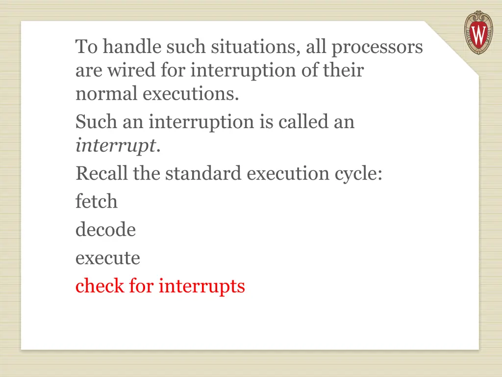 to handle such situations all processors