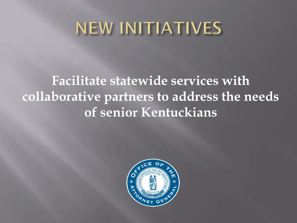 facilitate statewide services with collaborative