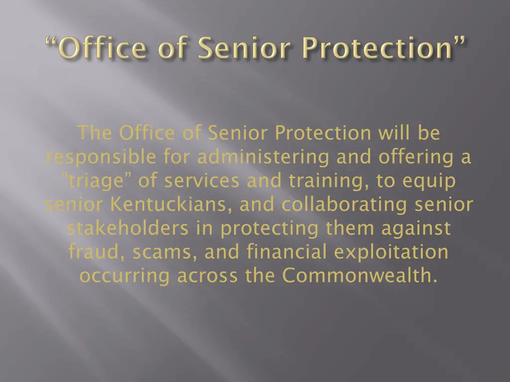 the office of senior protection will