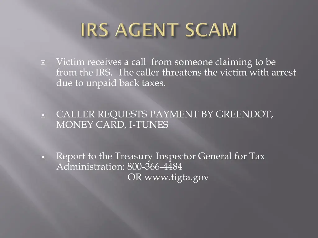 victim receives a call from someone claiming
