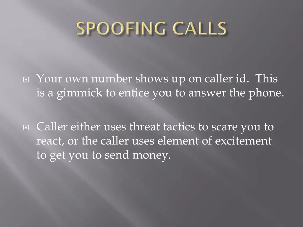 your own number shows up on caller id this