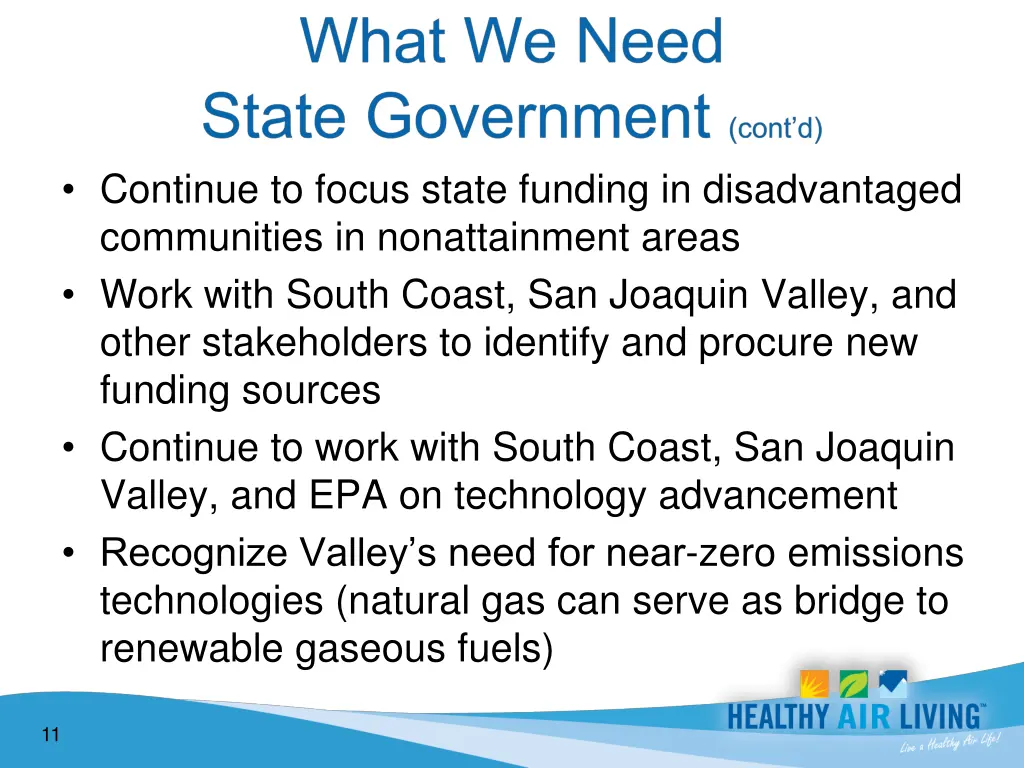 continue to focus state funding in disadvantaged