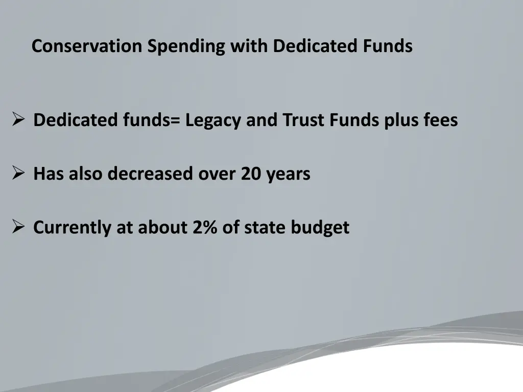 conservation spending with dedicated funds
