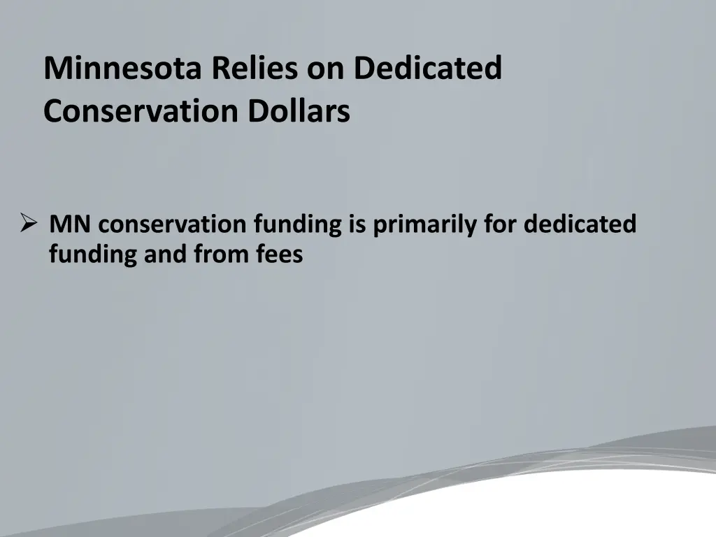 minnesota relies on dedicated conservation dollars