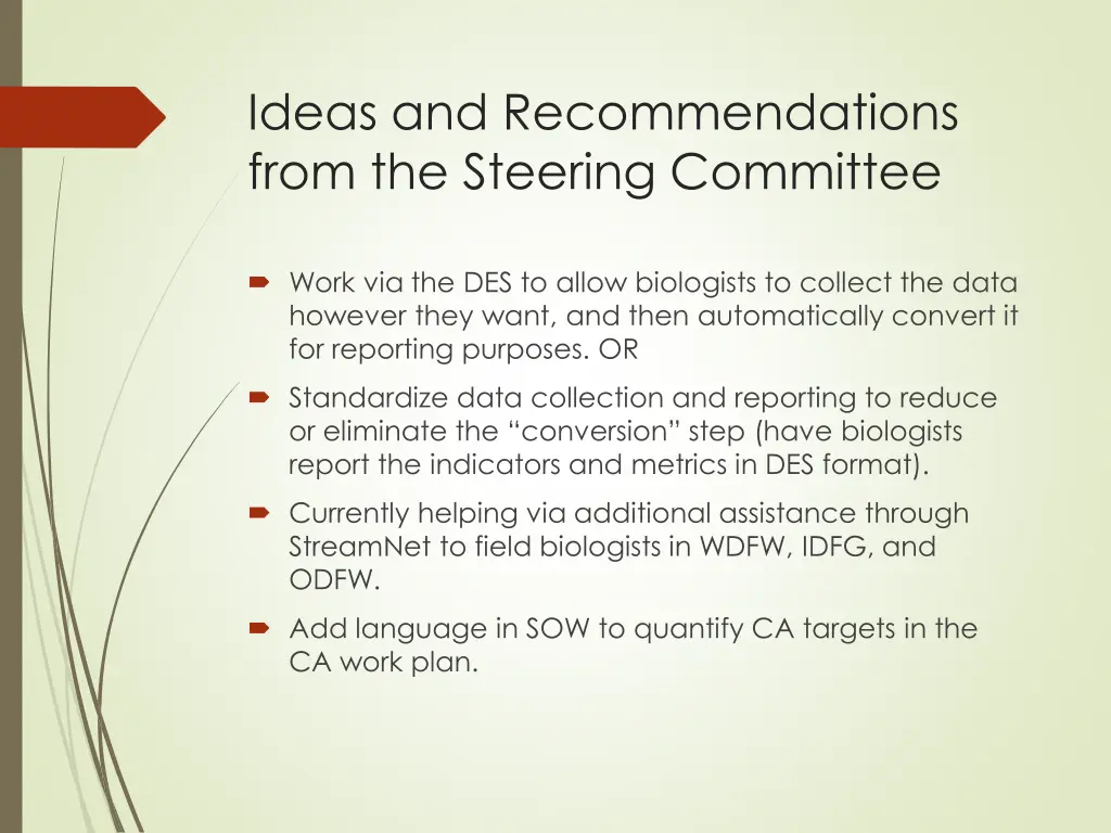 ideas and recommendations from the steering