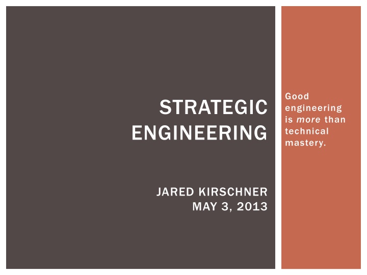 good engineering is more than technical mastery