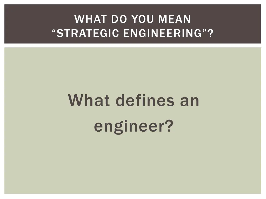 what do you mean strategic engineering