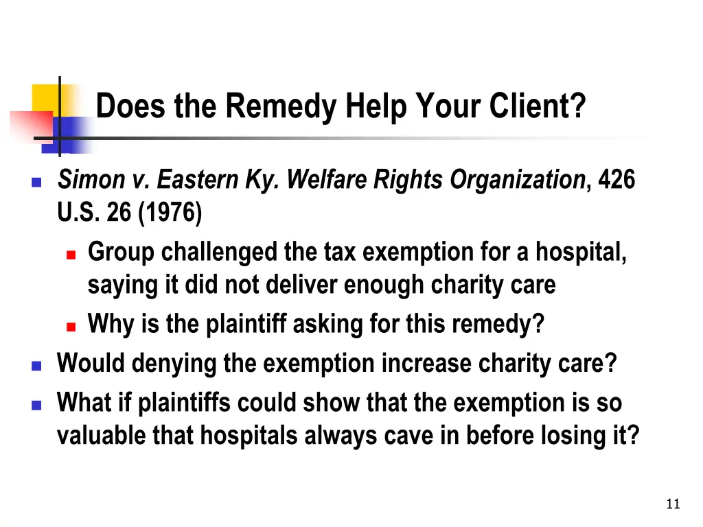 does the remedy help your client