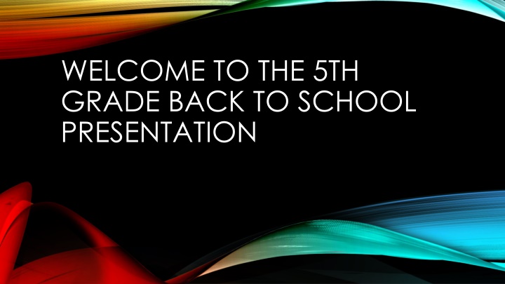 welcome to the 5th grade back to school