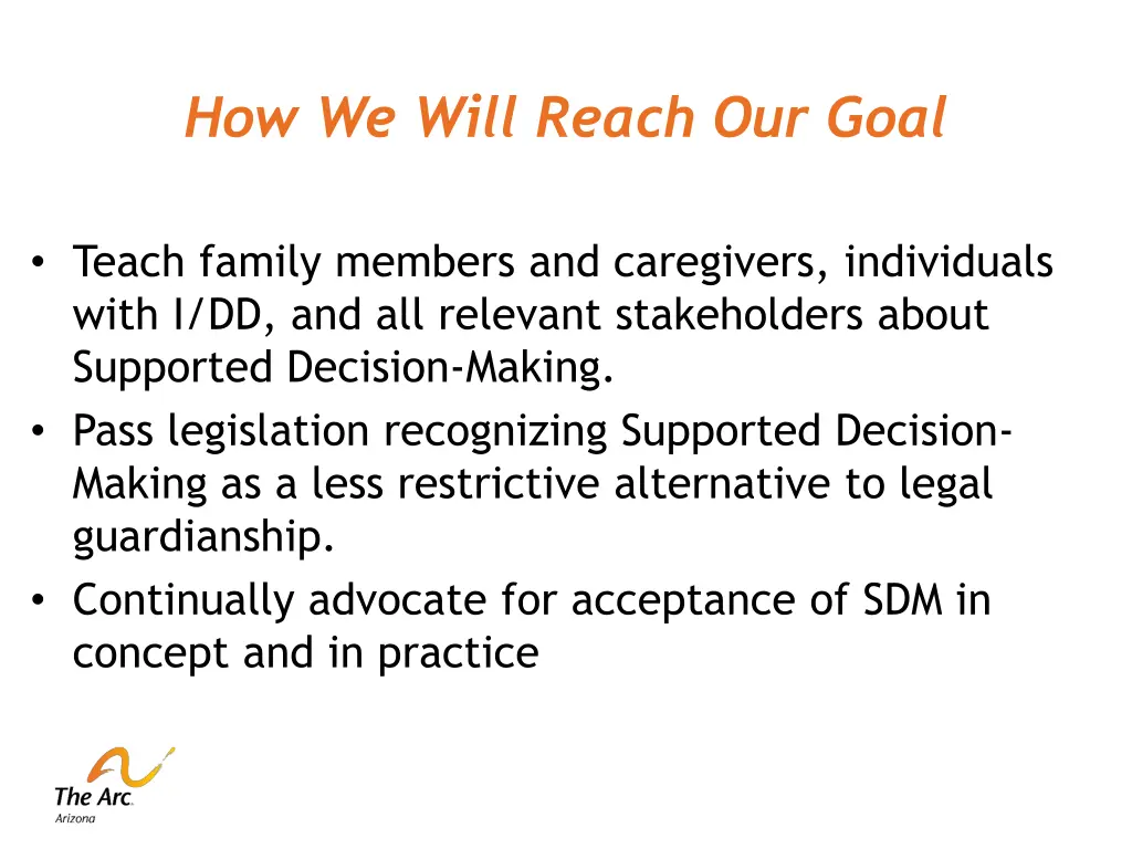 how we will reach our goal