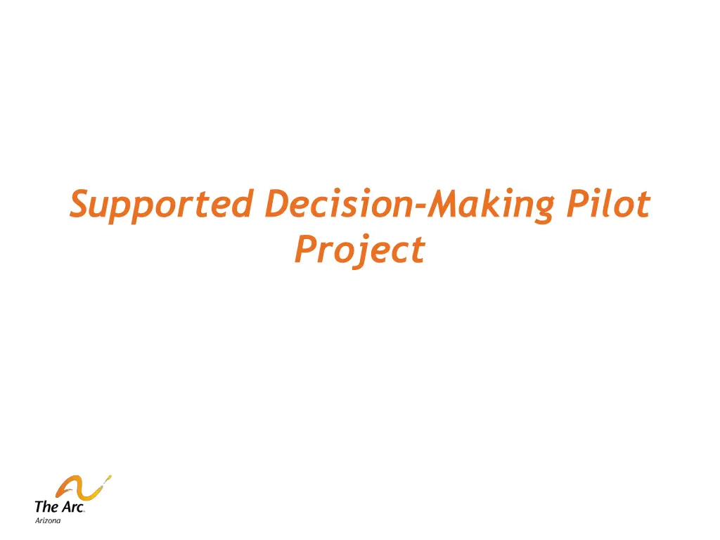supported decision making pilot project