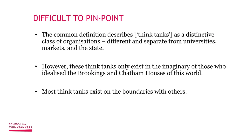 difficult to pin point