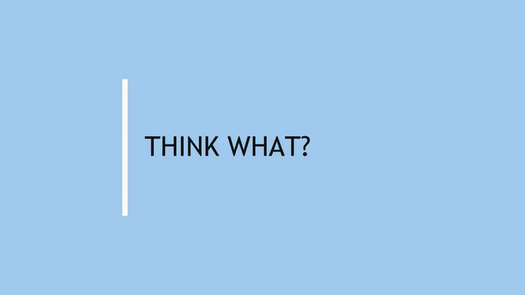 think what