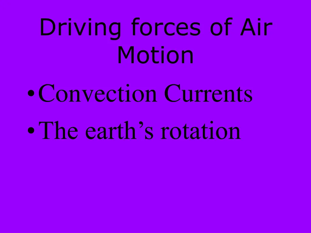 driving forces of air motion convection currents