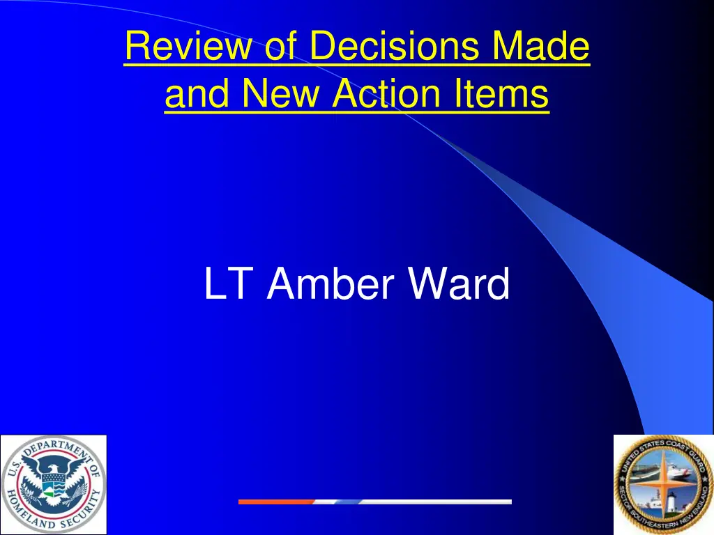 review of decisions made and new action items