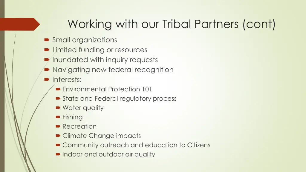 working with our tribal partners cont