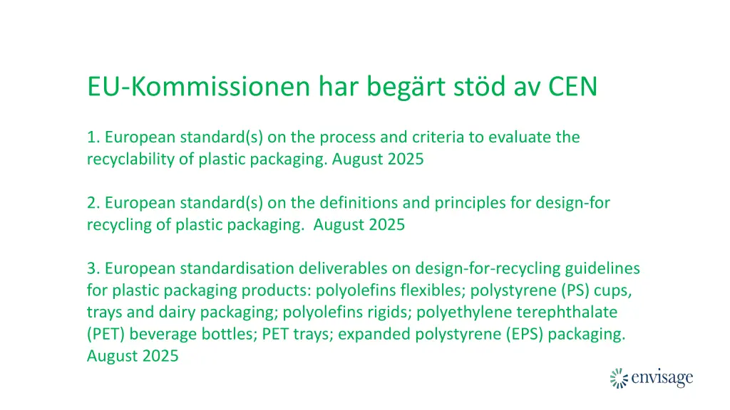 eu kommissionen har beg rt st d av cen