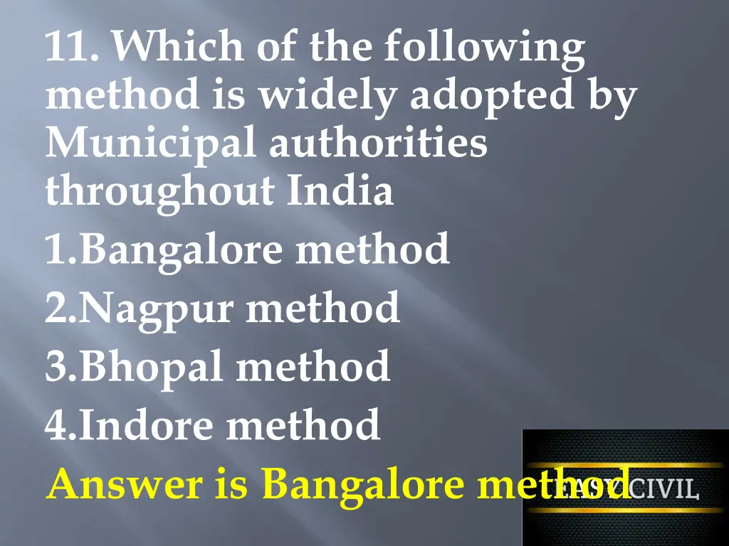 11 which of the following method is widely
