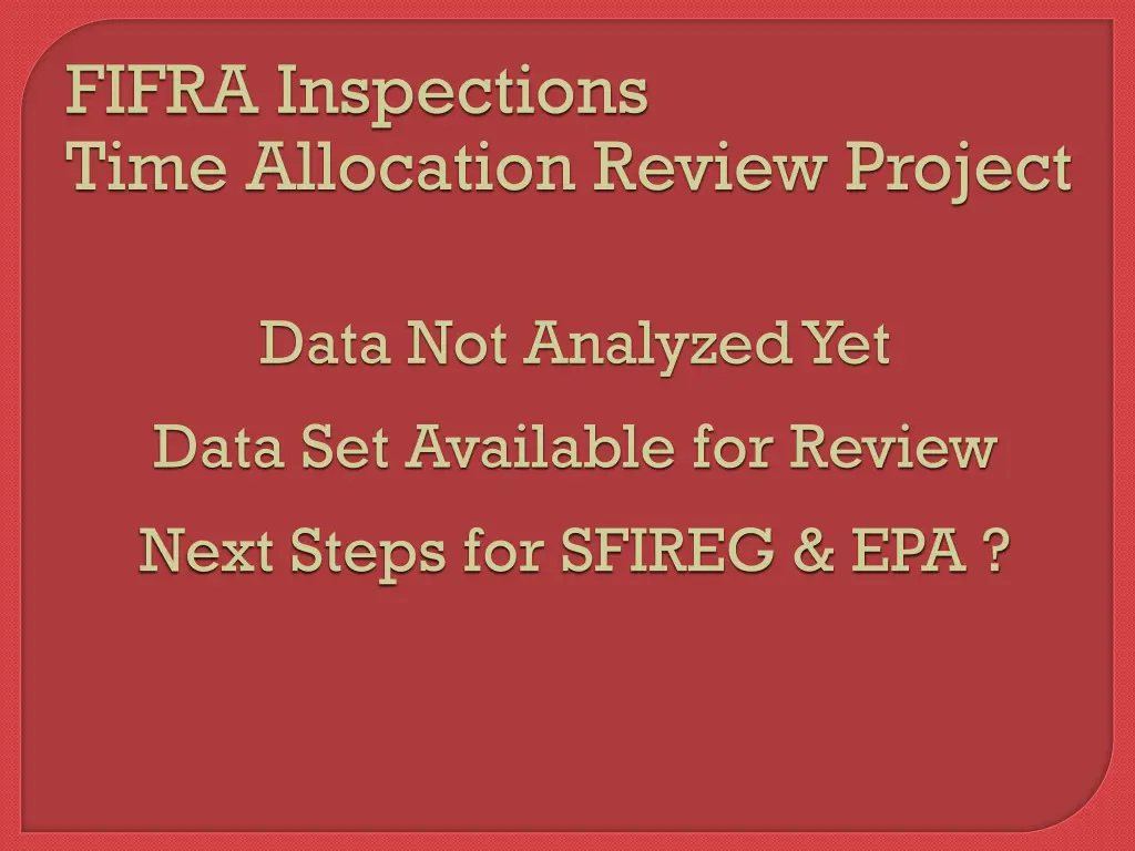 fifra inspections time allocation review project