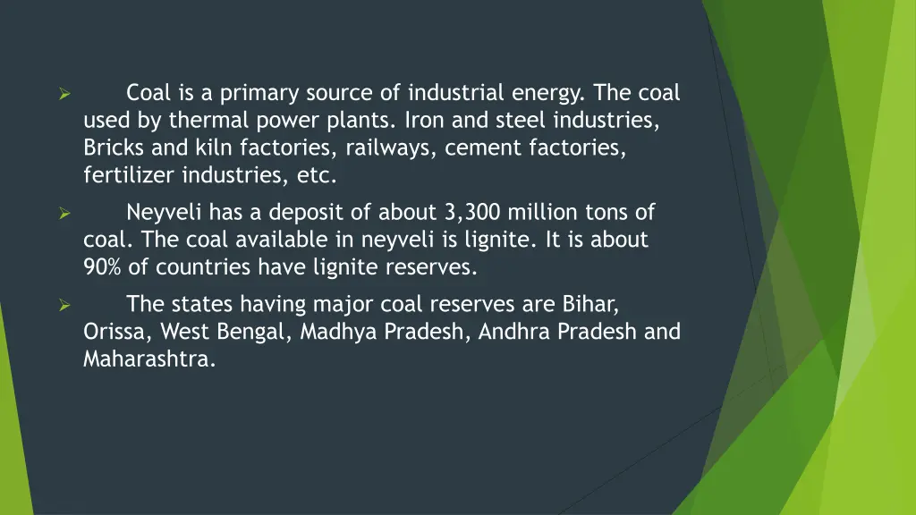 coal is a primary source of industrial energy