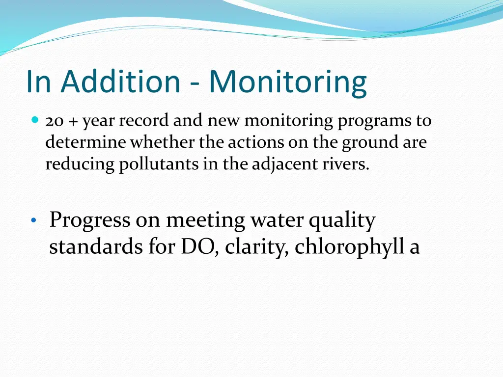 in addition monitoring
