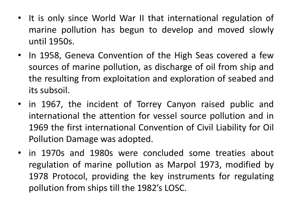 it is only since world war ii that international